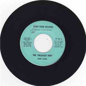 Bobby Adams  - Mr. Preacher Man / Heart Attack FLAC