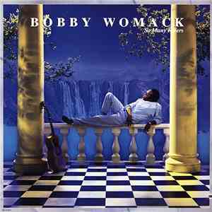 Bobby Womack - So Many Rivers FLAC