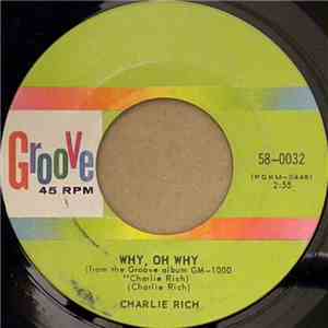 Charlie Rich - Why, Oh Why / Lady Love FLAC
