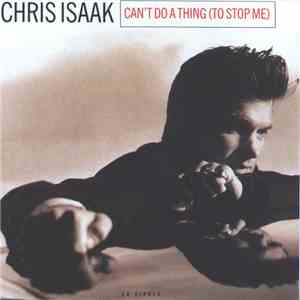 Chris Isaak - Can't Do A Thing (To Stop Me) FLAC
