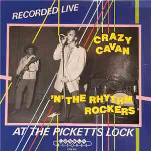 Crazy Cavan And The Rhythm Rockers - Recorded Live At The Picketts Lock FLAC