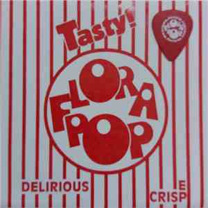 Flora Pop, Florapop - Tasty Delirious Crispe FLAC