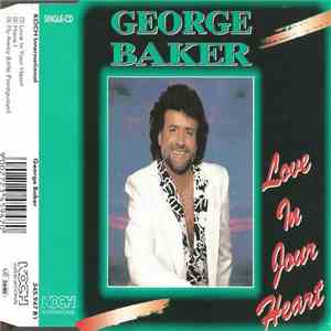 George Baker - Love In Your Heart FLAC