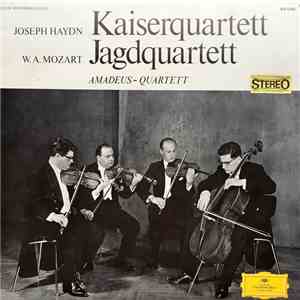 Joseph Haydn / W.A. Mozart - Amadeus-Quartett - Kaiserquartett / Jagdquartett FLAC