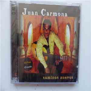 Juan Carmona  - Caminos Nuevos FLAC