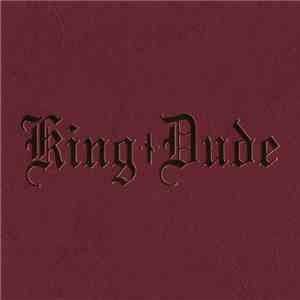 King Dude - Sex FLAC