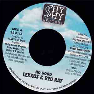 Lexxus & Red Rat / Lexxus - No Good / Live Like A King FLAC