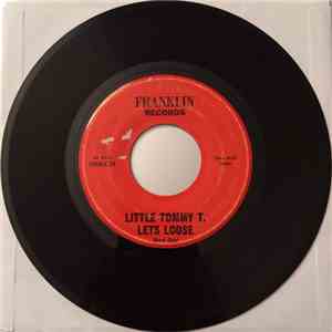 Little Tommy T. - Lets Loose FLAC