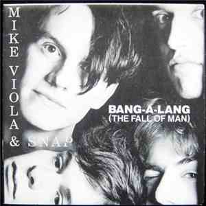 Mike Viola & Snap - Bang-A-Lang (The Fall Of Man) FLAC