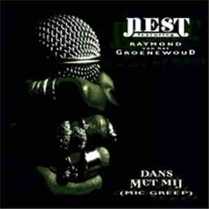 Nest  Featuring Raymond van het Groenewoud - Dans Met Mij (Mic. Greep) FLAC