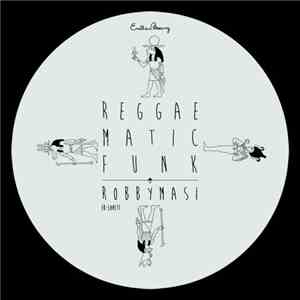 Robbymasi - Reggae Matic Funk FLAC