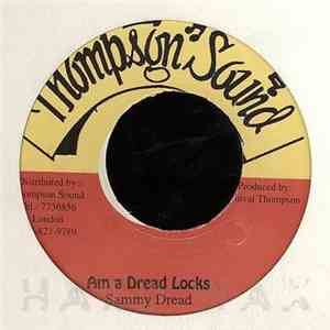 Sammy Dread - Am A Dreadlocks FLAC