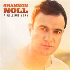 Shannon Noll - A Million Suns FLAC