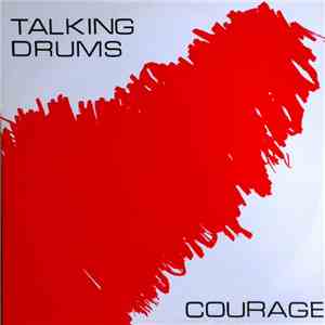 Talking Drums - Courage FLAC