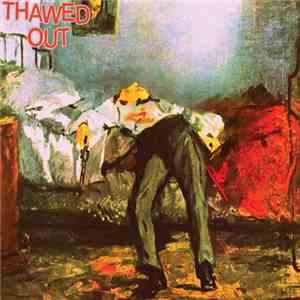 Thawed Out - Thawed Out FLAC