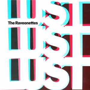 The Raveonettes - Lust Lust Lust FLAC