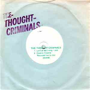 The Thought Criminals  - Land Of The Living Room / Oceania Oceania FLAC