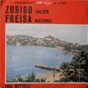 Trio Bettelli - Zurigo / Freisa FLAC