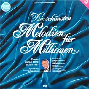 Various - Dieter Thomas Heck Präsentiert Die Schönsten Melodien Für Millionen FLAC