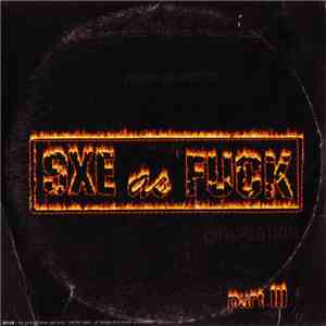 Various - SXE As Fuck Compilation Part III FLAC