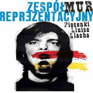 Zespół Reprezentacyjny - Mur - Piosenki Lluisa Llacha FLAC