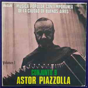 Astor Piazzolla Conjunto 9 - MÚsica Popular ContemporÁnea De La Ciudad De Buenos Aires, Volumen 1 FLAC
