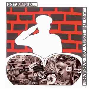 Beesus - Sgt. Beesus and the lonely Ass Gangbang FLAC