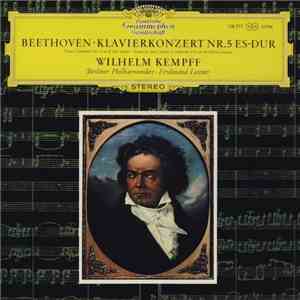 Beethoven – Wilhelm Kempff, Berliner Philharmoniker · Ferdinand Leitner - Klavierkonzert Nr. 5 Es-dur FLAC