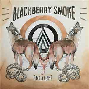 Blackberry Smoke - Find A Light FLAC