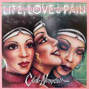 Club Nouveau - Life, Love & Pain FLAC