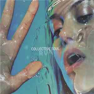 Collective Soul - Run FLAC