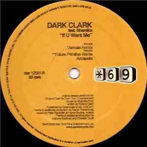 Dark Clark - If U Want Me FLAC