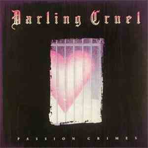 Darling Cruel - Passion Crimes FLAC