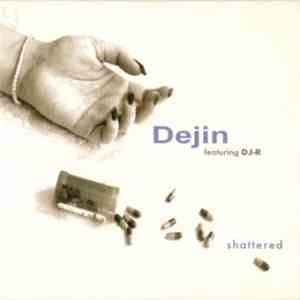 Dejin - Shattered FLAC