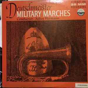Deutschmeister Band - Deutschmeister Military Marches FLAC