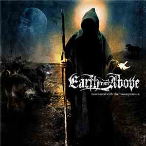 Earth From Above - Numbered With The Transgressors FLAC