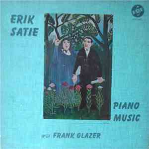 Erik Satie, Frank Glazer - Piano Music FLAC