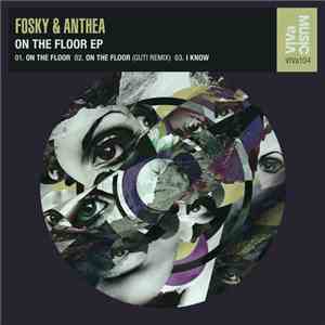 Fosky & Anthea - On The Floor EP FLAC