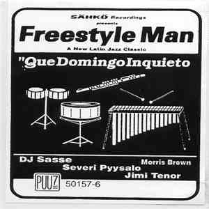 Freestyle Man - Que Domingo Inquieto FLAC