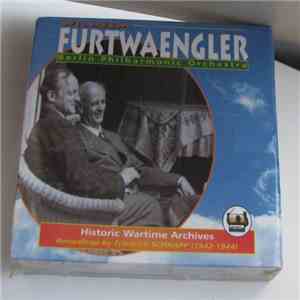 Furtwaengler, Berlin Philharmonic Orchestra - Historic Wartime Archives (1942-1944) FLAC