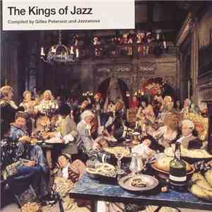 Gilles Peterson & Jazzanova - The Kings Of Jazz FLAC