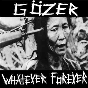 Gözer - Whatever Forever FLAC