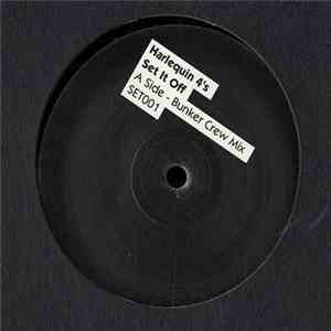 Harlequin 4's - Set It Off FLAC