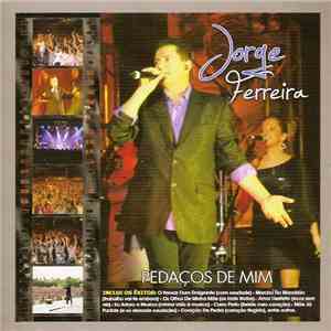 Jorge Ferreira - Pedaços De Mim FLAC