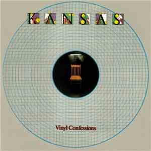 Kansas  - Vinyl Confessions FLAC