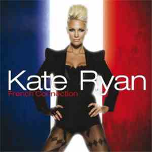 Kate Ryan - French Connection FLAC