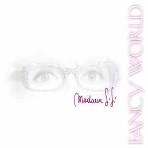 Madame Sisi - Fancy World FLAC