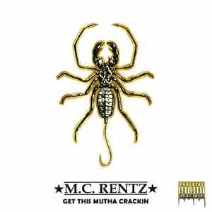 M.C. Rentz - Get This Mutha Crackin' FLAC