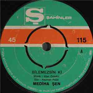 Mediha Şen - Bilemezsin Ki FLAC