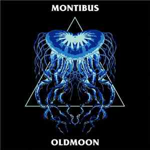 Montibus / Oldmoon - Montibus / Oldmoon FLAC